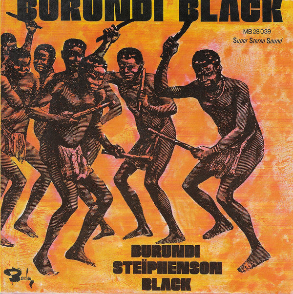 Burundi Steïphenson Black* : Burundi Black (7")
