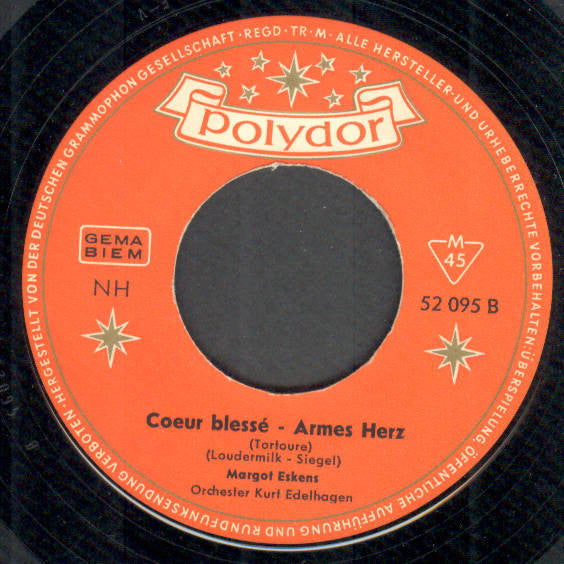 Margot Eskens : Ob In Bombay, Ob In Rio / Coeur Blessé - Armes Herz (7", Single, Mono)