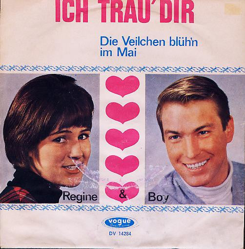 Regine Und Boy* : Ich Trau' Dir (7", Single)