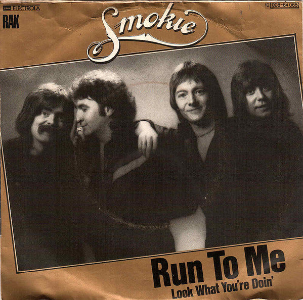Smokie : Run To Me (7", Single)