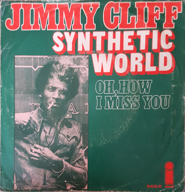 Jimmy Cliff : Synthetic World (7", Single)