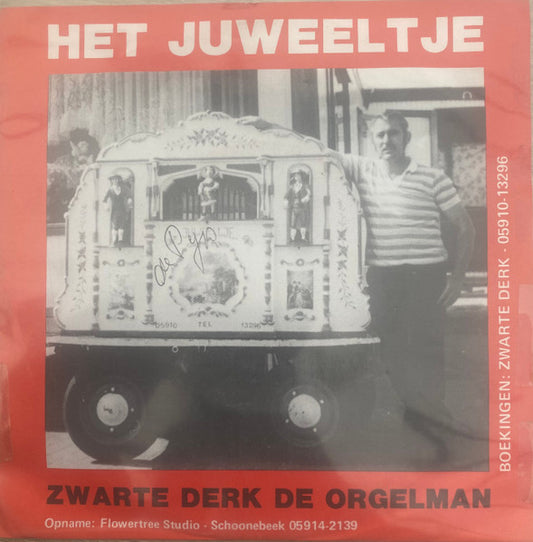 Zwarte Derk : Zwarte Derk De Orgelman (7", Single)