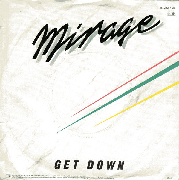 Mirage (7) : Get Down (7", Single)