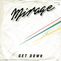 Mirage (7) : Get Down (7", Single)