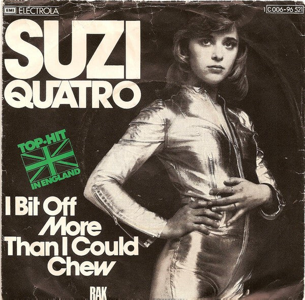 Suzi Quatro : I Bit Off More Than I Could Chew (7", Single)