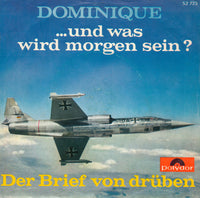 Dominique (27) : ...Und Was Wird Morgen Sein? / Der Brief Von Drüben (7", Single)