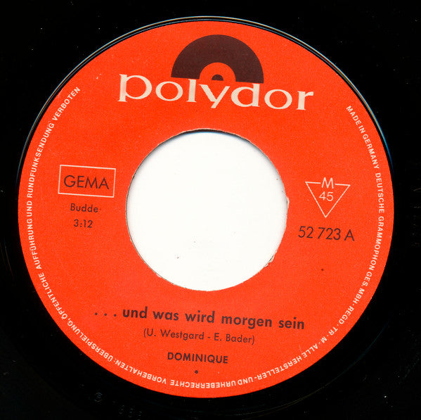 Dominique (27) : ...Und Was Wird Morgen Sein? / Der Brief Von Drüben (7", Single)