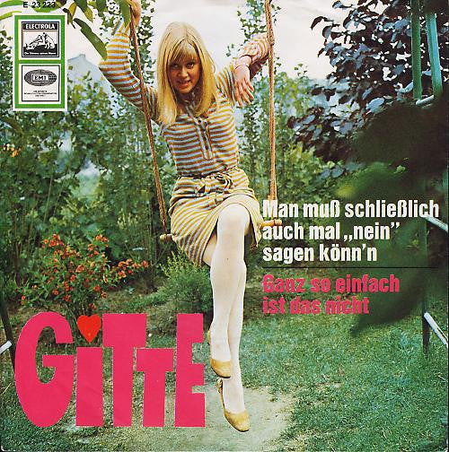 Gitte* : Man Muß Schließlich Auch Mal „Nein" Sagen Könn'n (7", Single)
