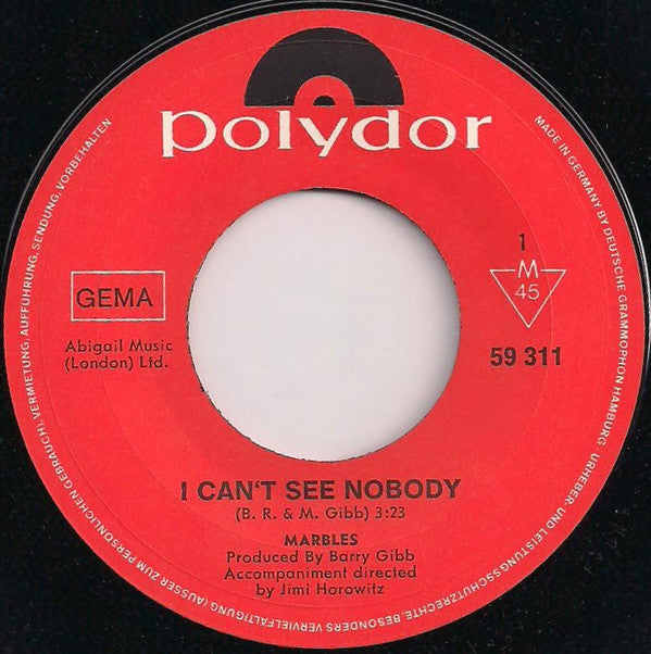 Marbles (3) : I Can't See Nobody (7", Single, Mono)