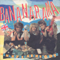 Bananarama : Na Na Hey Hey Kiss Him Goodbye (7", Single)