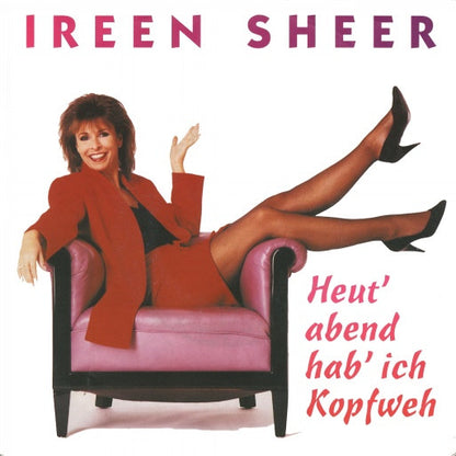 Ireen Sheer : Heut' Abend Hab' Ich Kopfweh (7", Single)