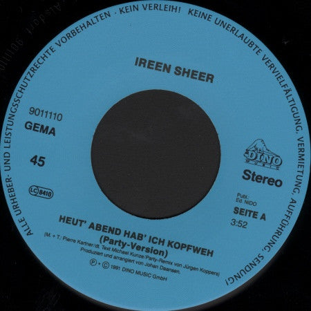 Ireen Sheer : Heut' Abend Hab' Ich Kopfweh (7", Single)