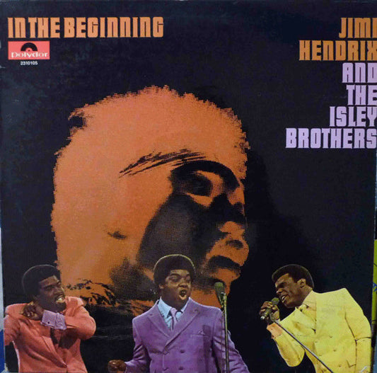 The Isley Brothers & Jimi Hendrix : In The Beginning (LP, Comp)