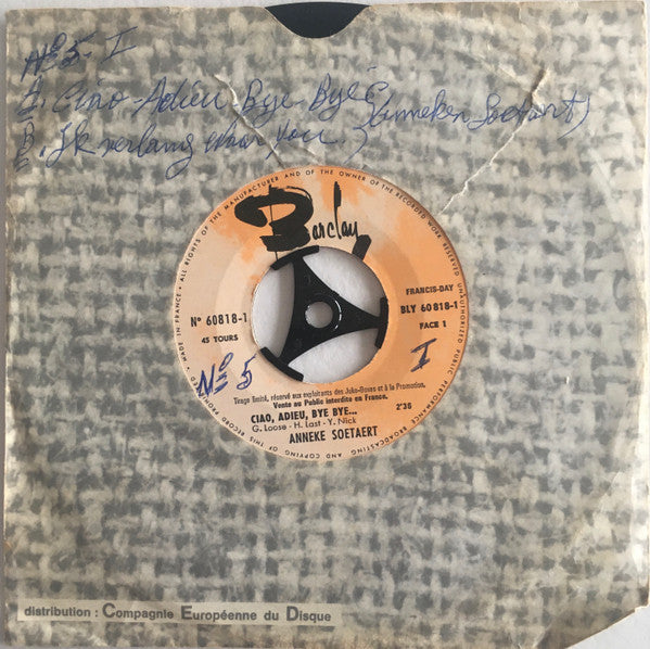 Anneke Soetaert* : Ciao, Adieu, Bye Bye... / Ik Verlang Naar Jou (7", Single, Jukebox, Ltd, Promo, Com)