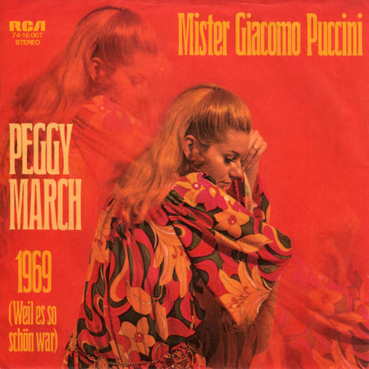Peggy March : Mister Giacomo Puccini / 1969 (Weil Es So Schön War) (7", Single)