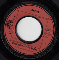 Sabrina (22) / P.T.S. Peter Thomas Sound Orchestra* : Ohne Dich Ist Es Nacht / Opium (7", Single, 2nd)