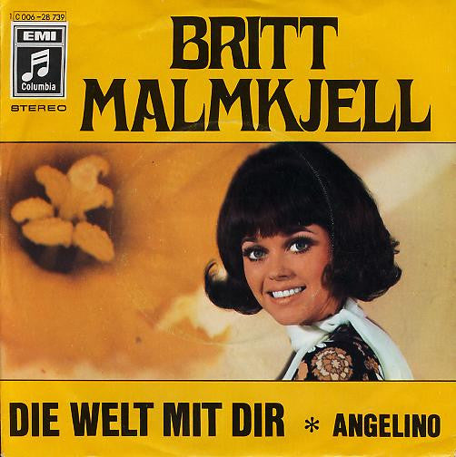 Britt Malmkjell : Die Welt Mit Dir (7", Single)