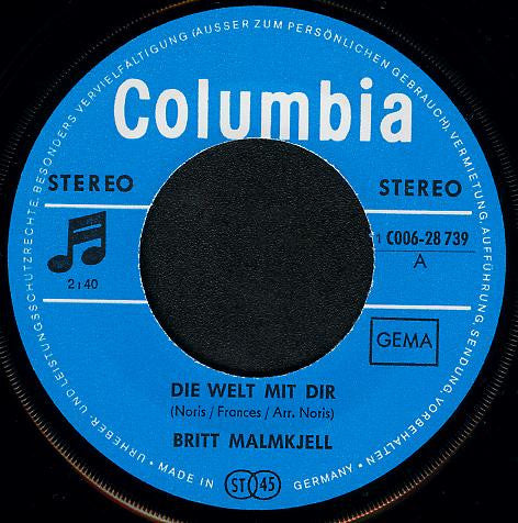 Britt Malmkjell : Die Welt Mit Dir (7", Single)