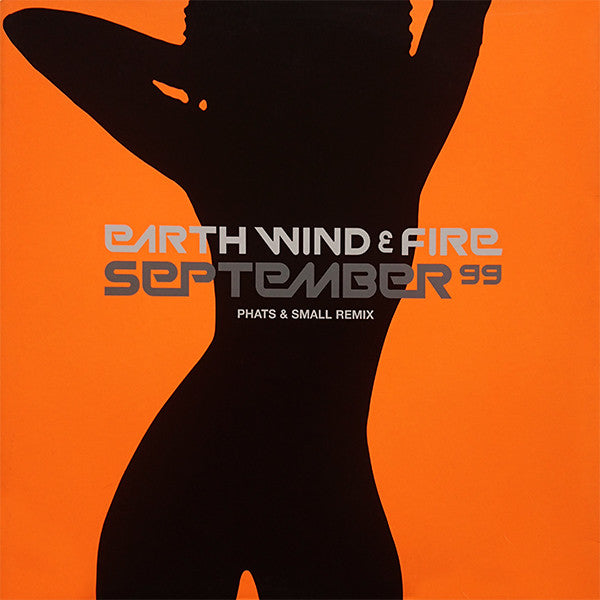 Earth, Wind & Fire : September 99 (Phats & Small Remix) (12")