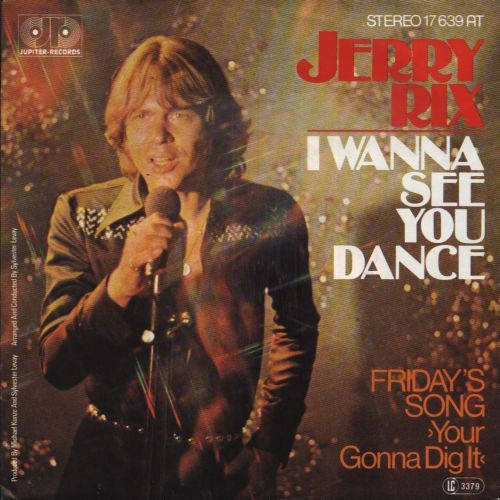 Jerry Rix : I Wanna See You Dance  (7", Single)