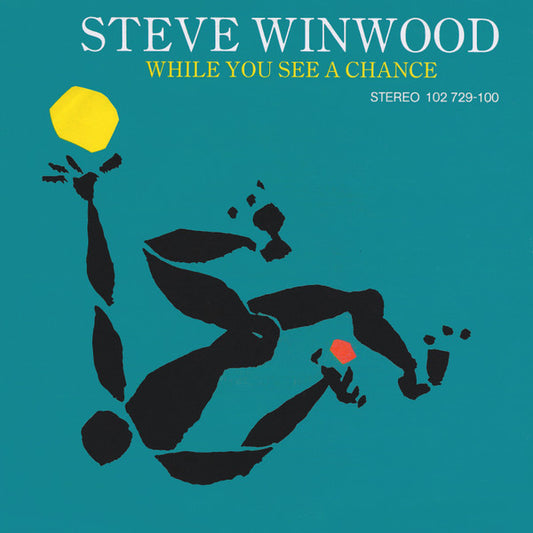 Steve Winwood : While You See A Chance (7", Single)