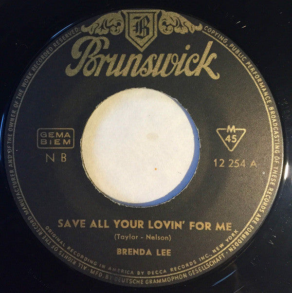 Brenda Lee : Save All Your Lovin' For Me / All Alone Am I (7", Mono)