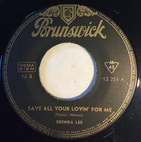 Brenda Lee : Save All Your Lovin' For Me / All Alone Am I (7", Mono)