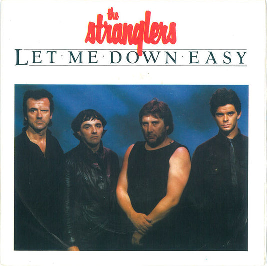The Stranglers : Let Me Down Easy (7", Single)