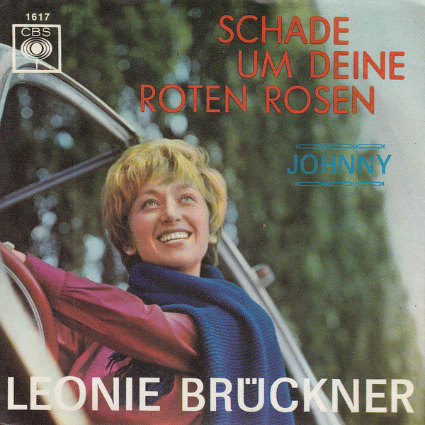 Leonie Brückner : Schade Um Deine Roten Rosen (7", Single)