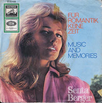 Senta Berger : Für Romantik Keine Zeit / Music And Memories (7", Single)