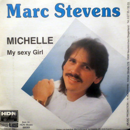 Marc Stevens (4) : Michelle (My Sexy Girl) (7", Single)