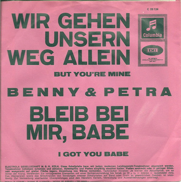Benny* & Petra* : Wir Gehen Unsern Weg Allein / Bleib Bei Mir, Babe (7", Single)