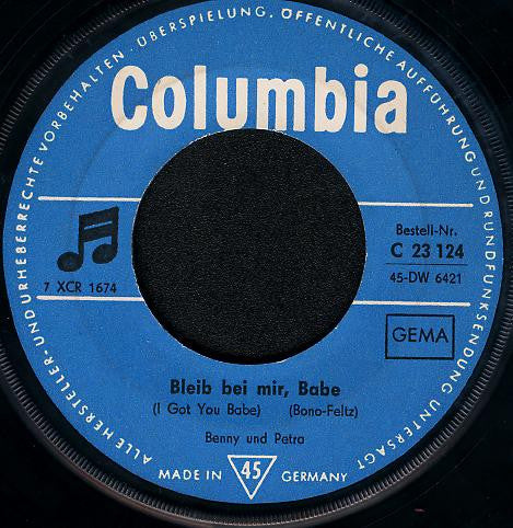 Benny* & Petra* : Wir Gehen Unsern Weg Allein / Bleib Bei Mir, Babe (7", Single)