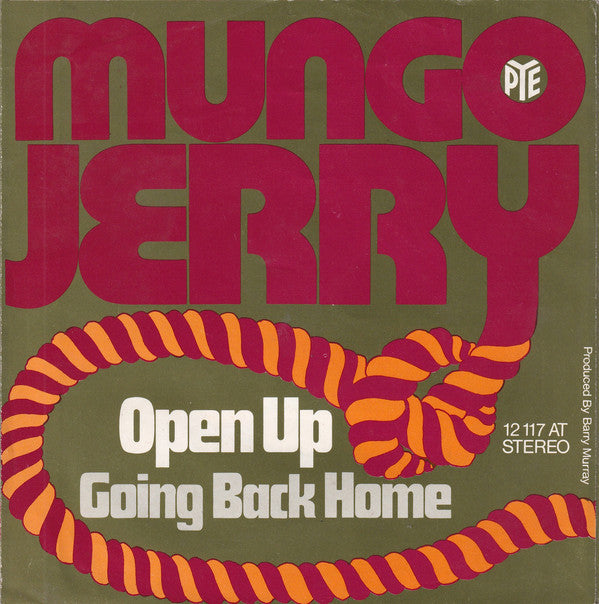 Mungo Jerry : Open Up (7", Single)