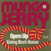 Mungo Jerry : Open Up (7", Single)
