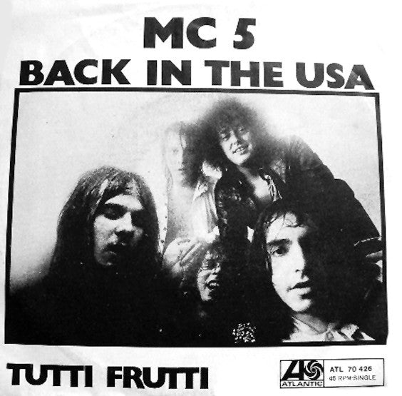 MC 5* : Back In The USA (7", Single)