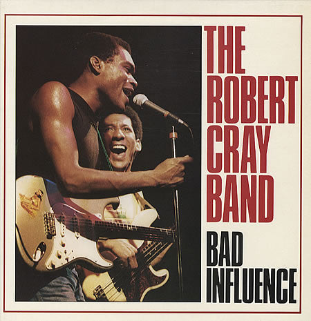 The Robert Cray Band : Bad Influence (LP, Album)
