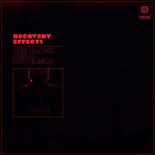 The Black Delta Movement : Recovery Effects (LP, Album, Ltd, Red)