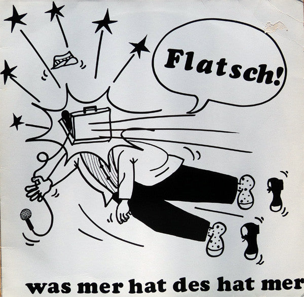 Flatsch! : Was Mer Hat Des Hat Mer (LP, Album, RE)