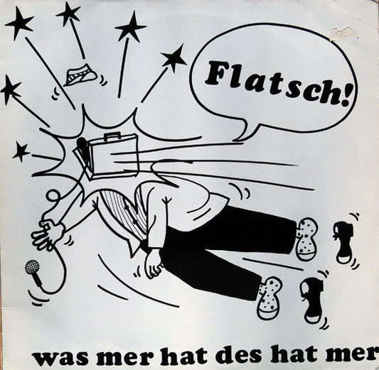 Flatsch! : Was Mer Hat Des Hat Mer (LP, Album, RE)