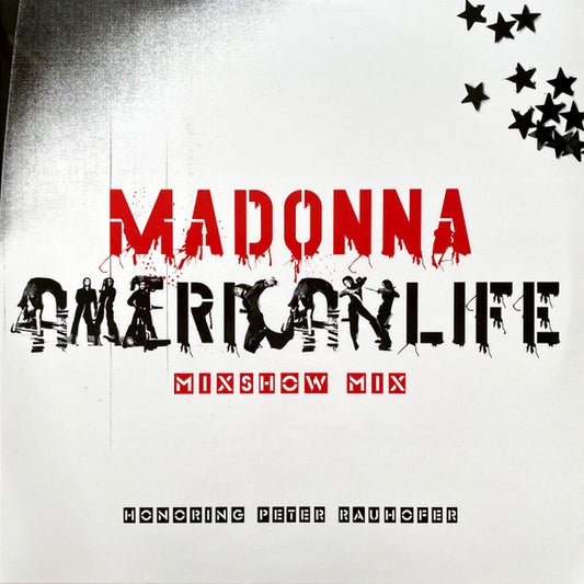Madonna : American Life Mixshow Mix (Honoring Peter Rauhofer) (12", EP, RSD, Ltd, 20t)