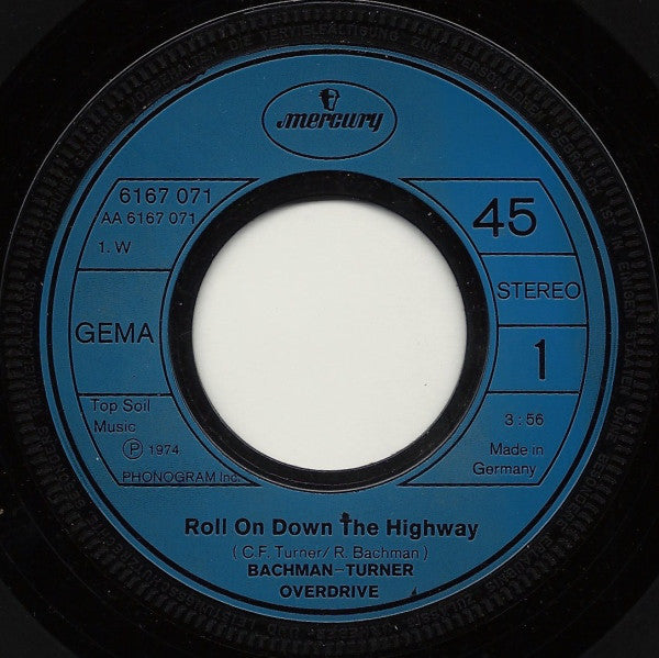 Bachman-Turner Overdrive : Roll On Down The Highway (7", Single)