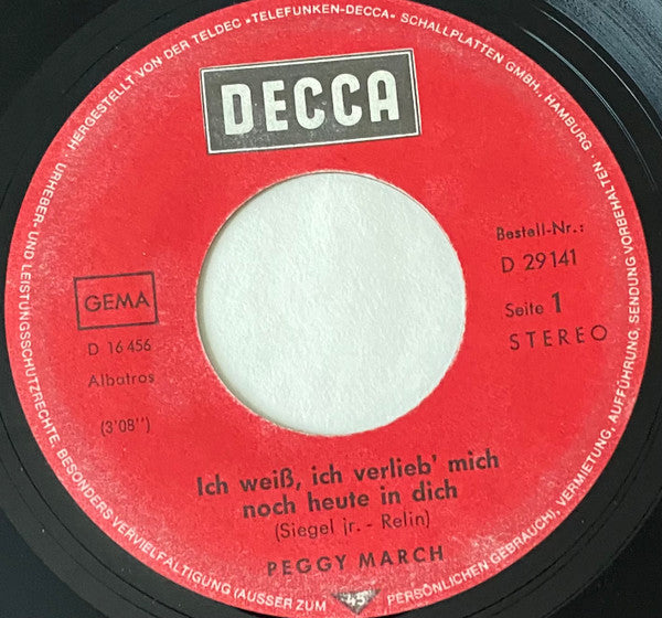 Peggy March : Ich Weiß Ich Verlieb Mich Noch Heute In Dich (7", Single)