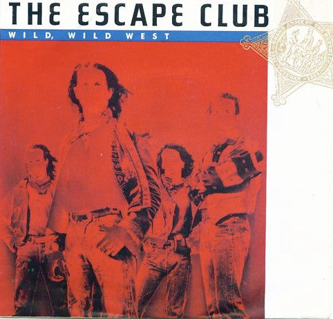 The Escape Club : Wild, Wild West (7", Single)
