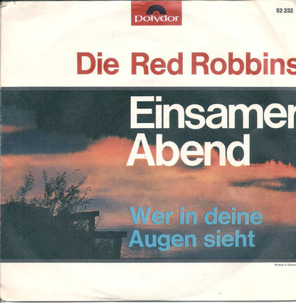 Die Red Robbins : Einsamer Abend (7", Single, Mono)