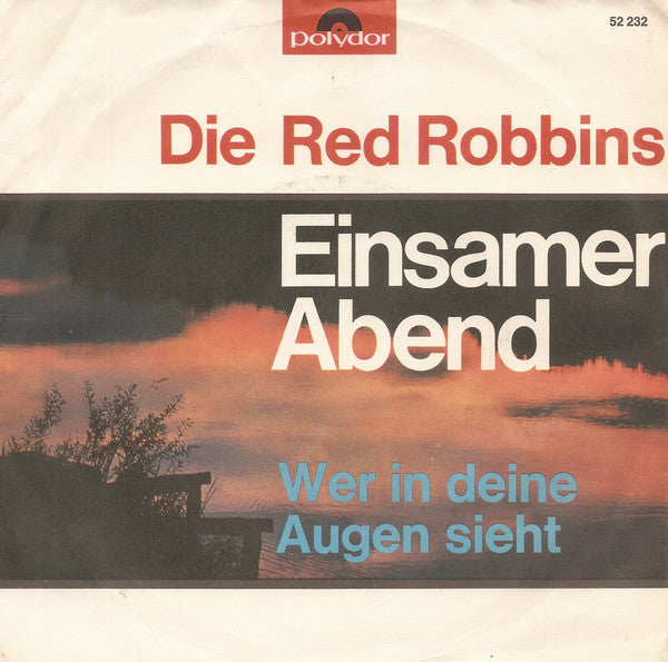 Die Red Robbins : Einsamer Abend (7", Single, Mono)