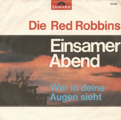 Die Red Robbins : Einsamer Abend (7", Single, Mono)