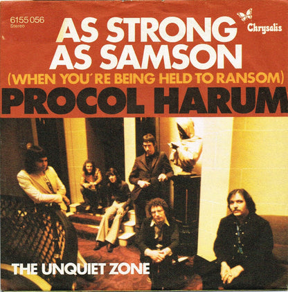 Procol Harum : As Strong As Samson (When You're Being Held To Ransom) (7", Single)