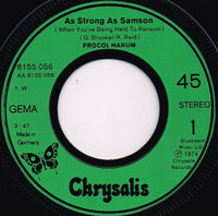 Procol Harum : As Strong As Samson (When You're Being Held To Ransom) (7", Single)