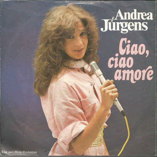 Andrea Jürgens : Ciao, Ciao Amore (7", Single)